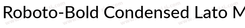 Roboto-Bold Condensed Lato Medium字体转换